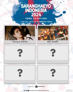 Saranghaeyo Indonesia is Resheduled To May 2024 With 4 Line Up To Be Announced!