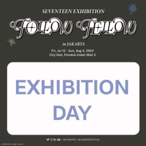 Starting Today, Take a Peek at SEVENTEEN Follow Fellow Exhibition in Jakarta Guide!