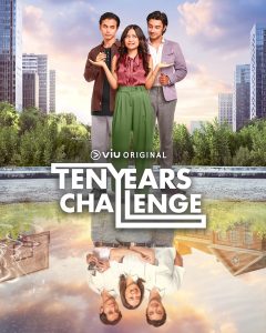 Viu Original 10 Years Challenge Airs Starting August 2, 2024!