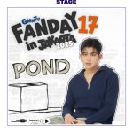 Pond Naravit at GMMTV Fanday 17 in Jakarta! Here’s the Pricelist and Event Schedule