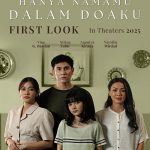 Sinemaku Pictures Releases First Look of Hanya Namamu Dalam Doaku, Featuring a Heartwarming Family Drama in 2025