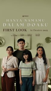 Sinemaku Pictures Releases First Look of Hanya Namamu Dalam Doaku, Featuring a Heartwarming Family Drama in 2025