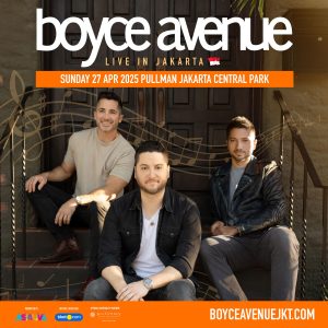 Boyce Avenue Ready to Hypnotize Jakarta, Concert Tickets Available Now! Sunday, April 27, 2025, at PULLMAN JAKARTA CENTRAL PARK