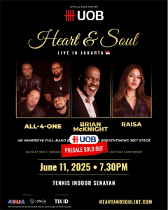Heart & Soul Live in Jakarta 2025 UOB Presale Tickets Sold Out! General Public Sale Tickets Now Available at heartandsouljkt.com