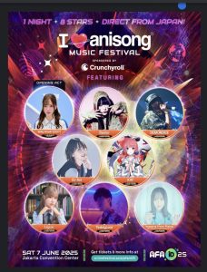 A Spectacular Night at ‘I Love Anisong’ in AFAID25! Jakarta Convention Center Shakes with Excitement 8 Japanese Stars Rock ‘I Love Anisong’ Presented by Crunchyroll!