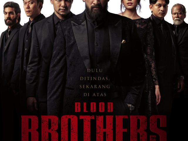 GET READY! MALAYSIA’S ACTION BOX OFFICE FILM BLOOD BROTHERS: BARA NAGA  SHOWING IN INDONESIA STARTING JUNE 11, 2025