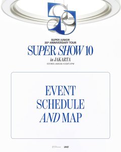 SUPER JUNIOR 20th Anniversary TOUR  in JAKARTA – Time Schedule and Event Map