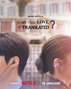 Start the Year with Romance: New Korean Netflix Series Can This Love Be Translated? Premieres January 16, 2026 Starring Kim Seon-ho and Go Youn-jung