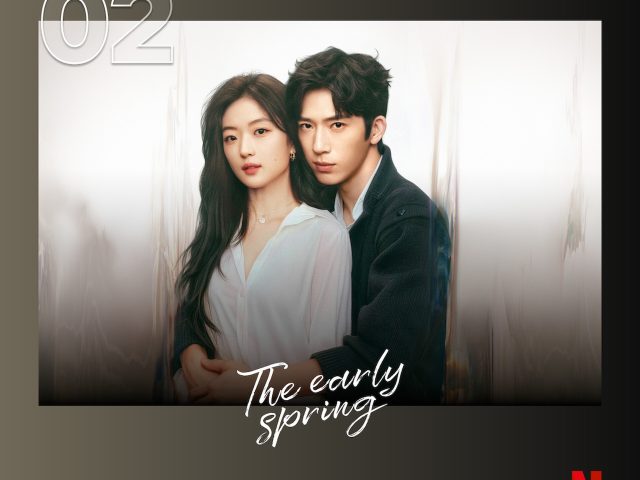 Chinese Drama The Early Spring Becomes One of Indonesia Most-Watched Series, Ranks No. 2 on Netflix Global Top 10